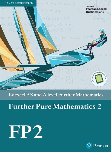 Pearson Edexcel AS and A level Further Mathematics Further Pure Mathematics 2 Textbook + e-book: (A level Maths and Further Maths 2017)