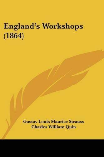 England's Workshops (1864): (English)