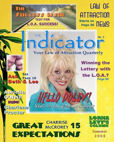 The Indicator: Your Law of Attraction Quarterly No. 3