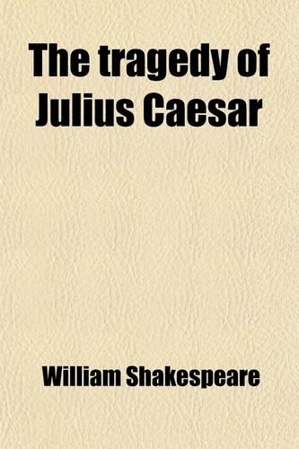 The Tragedy of Julius Caesar