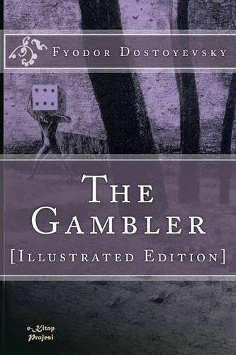 Gambler: [Illustrated Edition]