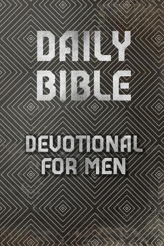 Daily Bible Devotional For Men