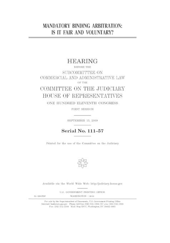 Mandatory binding arbitration: is it fair and voluntary?