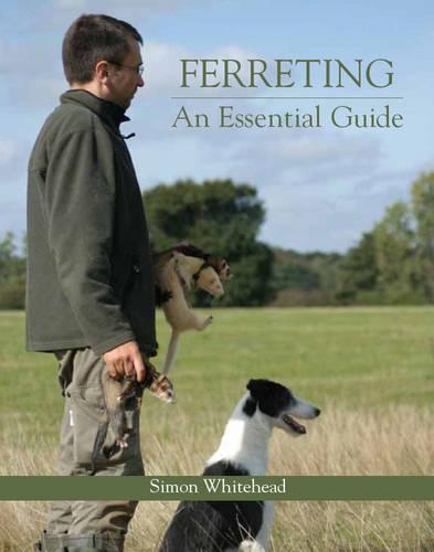 Ferreting: An Essential Guide