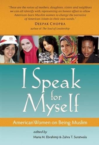 I Speak for Myself: American Women on Being Muslim(I Speak for Myself, 1)