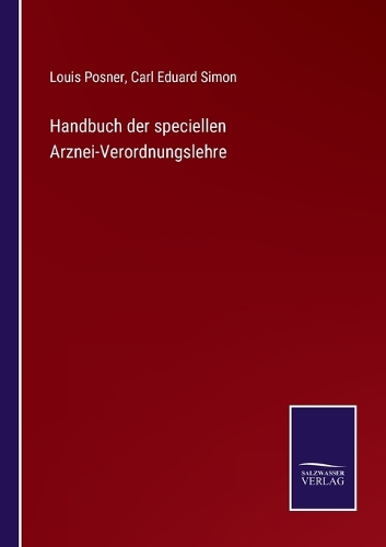 Handbuch der speciellen Arznei-Verordnungslehre