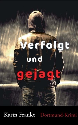 Verfolgt und gejagt