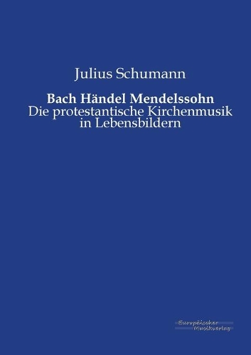 Bach Händel Mendelssohn