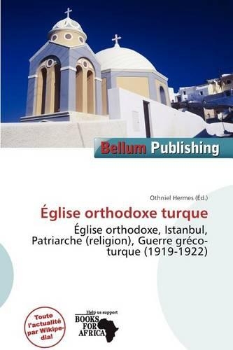 Glise Orthodoxe Turque: (French)