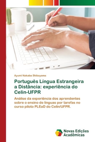 Português Língua Estrangeira a Distância: experiência do Celin-UFPR