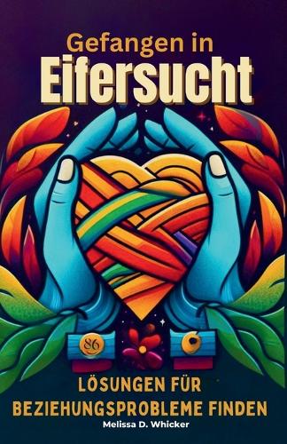 Gefangen in Eifersucht