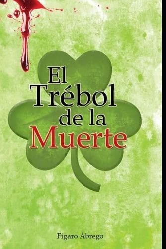 El Trébol de la Muerte