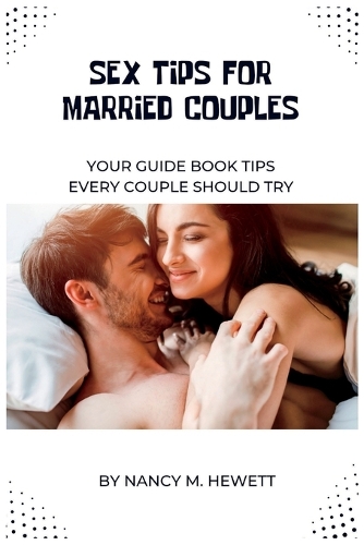 Sex Tips for Married Couples
