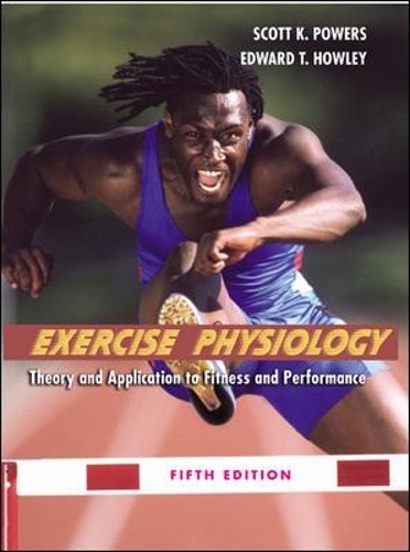 Exercise Physiology: Theory and Application to Fitness and Performance with Ready Notes and PowerWeb/OLC Bind-in Passcard