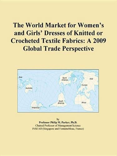 The World Market for Womens and Girls Dresses of Knitted or Crocheted Textile Fabrics