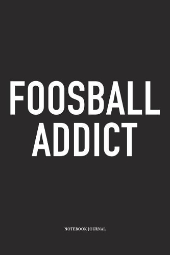 Foosball Addict