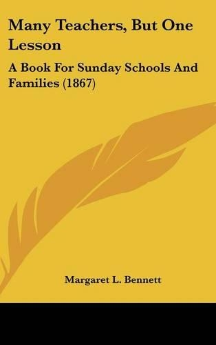 Many Teachers, But One Lesson