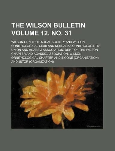 The Wilson Bulletin Volume 12, No. 31