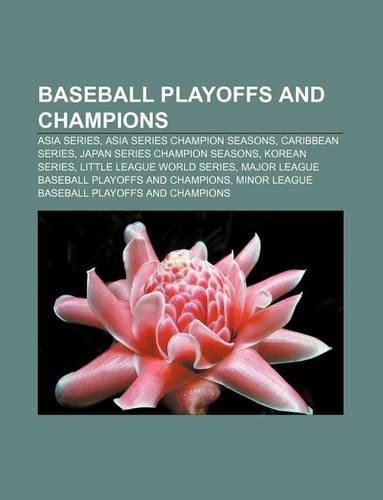 Baseball Playoffs and Champions