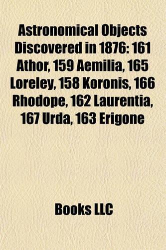 Astronomical Objects Discovered in 1876