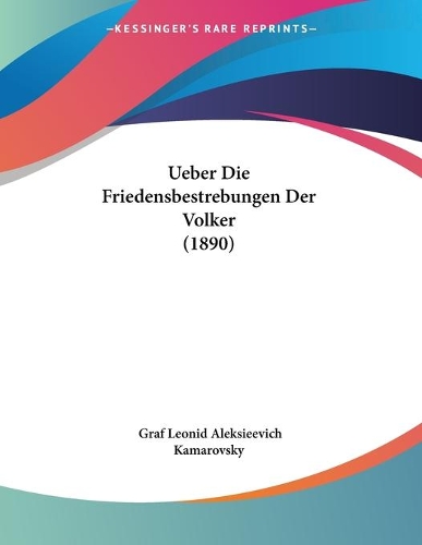 Ueber Die Friedensbestrebungen Der Volker (1890)