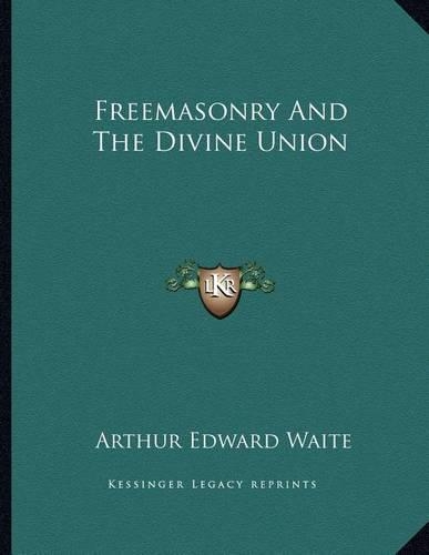 Freemasonry And The Divine Union