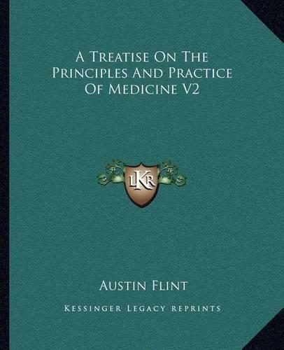 A Treatise On The Principles And Practice Of Medicine V2