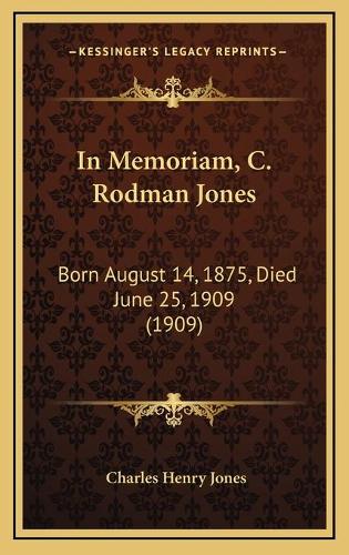 In Memoriam, C. Rodman Jones