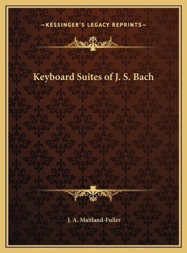 Keyboard Suites of J. S. Bach