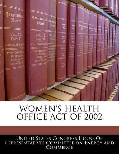 Women's Health Office Act of 2002