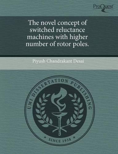 The Novel Concept of Switched Reluctance Machines with Higher Number of Rotor Poles