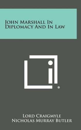 John Marshall in Diplomacy and in Law