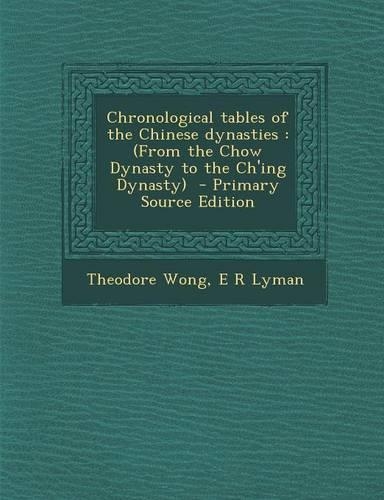 Chronological Tables of the Chinese Dynasties