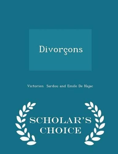 Divorçons - Scholar's Choice Edition