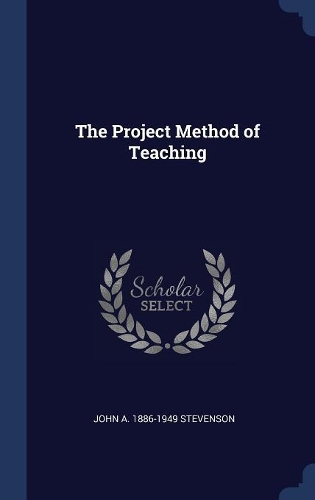 The Project Method of Teaching