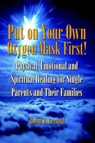 Put on Your Own Oxygen Mask First!