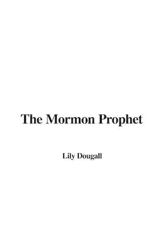 The Mormon Prophet