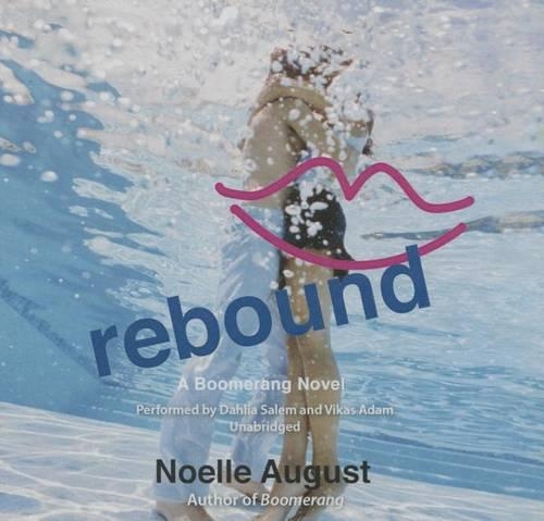 Rebound Lib/E: A Boomerang Novel(2 Boomerang Trilogy)