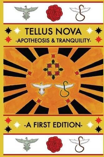 Tellus Nova: Apotheosis & Tranquility