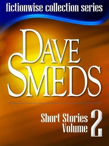 Dave Smeds: Short Stories, Volume 2
