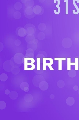 Happy 31st Birthday: 31st Birthday Gift / Journal / Notebook / Diary / Unique Greeting & Birthday Card Alternative