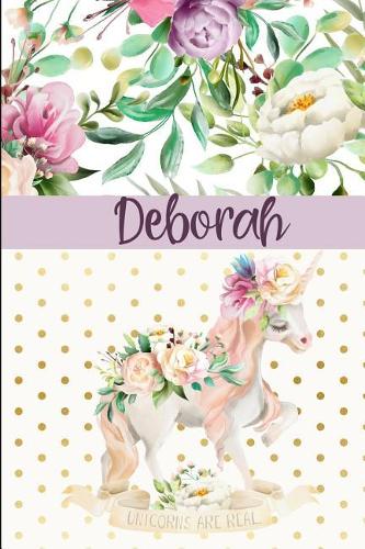 Deborah: Personalized Unicorn Journal & Sketchbook Lined Writing Notebook with Personalized Name for Writing, Drawing & Sketching 6x9 120 Pages Watercolor Fl