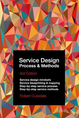Service Design Process & Methods 3rd Edition