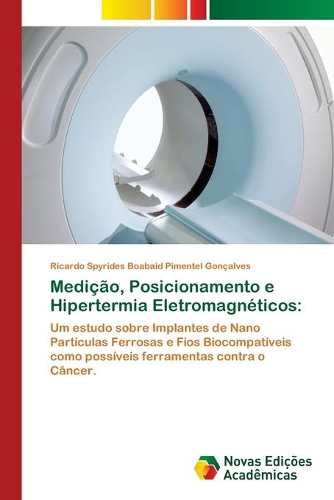 Medição, Posicionamento e Hipertermia Eletromagnéticos