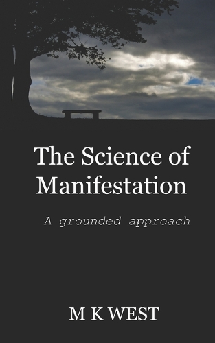 The Science of Manifestation