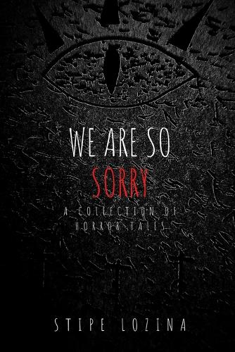 We Are So Sorry
