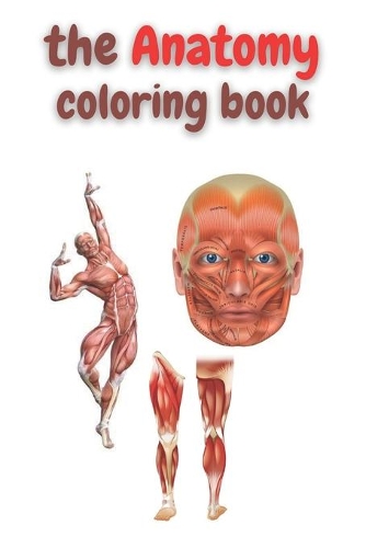 The anatomy coloring book