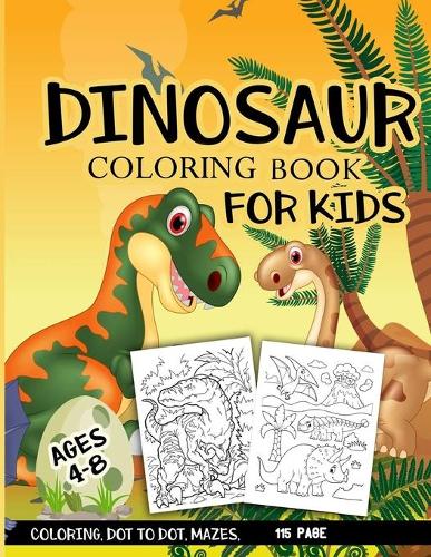 Dinosaur Coloring Book for Kids Ages 4-8