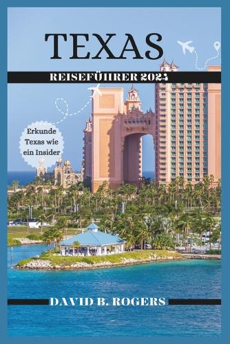 Texas Reiseführer 2024
