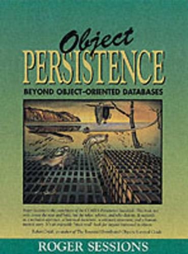 Object Persistence: Beyond Object Oriented Databases